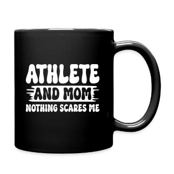 Sportlerin und Mama nichts macht mir Angst sportliche Mutter - Tasse einfarbig - Schwarz - Rechts
