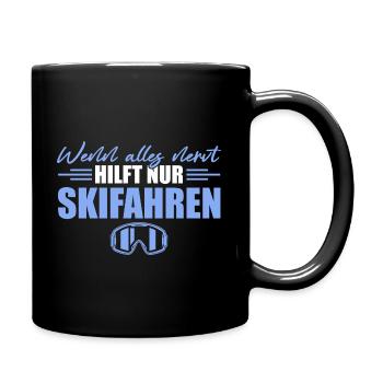 Skifahren Wenn alles nervt Skifahrer - Tasse einfarbig - Schwarz - Rechts