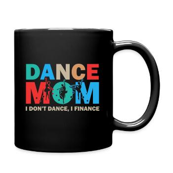 Tanz Mama Ich tanze nicht Ich finanziere Tanzen Mama - Tasse einfarbig - Schwarz - Rechts