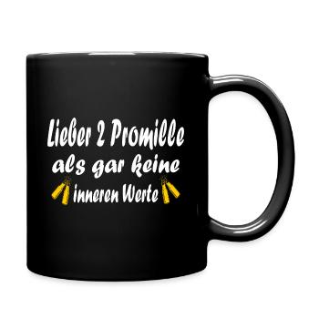 Lieber 2 Promille Als Gar Keine Inneren Werte Bier - Tasse einfarbig - Schwarz - Rechts