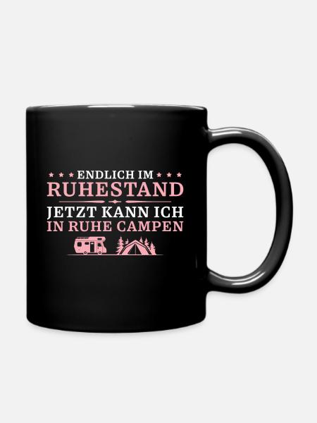 Ruhestand in Ruhe Campen Rentnerin - Tasse einfarbig - Schwarz