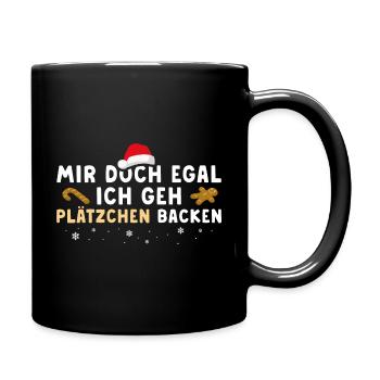 Weihnachten Mir doch egal Plätzchen backen - Tasse einfarbig - Schwarz - Rechts