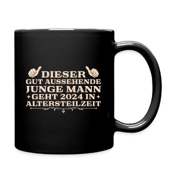 Junger Mann in Altersteilzeit - Tasse einfarbig - Schwarz - Rechts