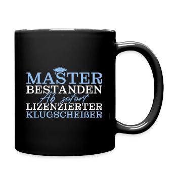 Master bestandene Masterprüfung Abschluss - Tasse einfarbig - Schwarz - Rechts