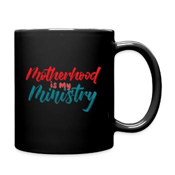 La maternité est mon ministère - Mug uni - noir - Droite