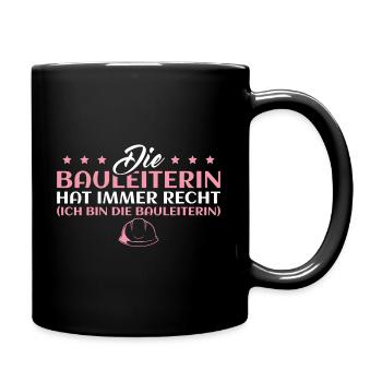Bauherrin Bauleiterin Hausbau Geschenk - Tasse einfarbig - Schwarz - Rechts