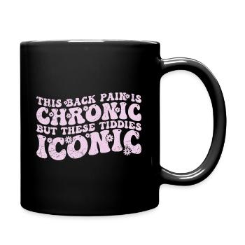 this back pain is chronic but these tiddies iconic - Mug uni - noir - Droite