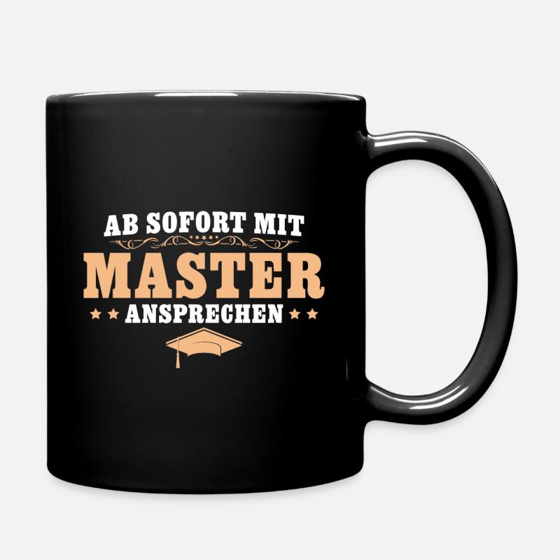 Mit Master ansprechen Bestandene Masterprüfung - Tasse einfarbig - Schwarz