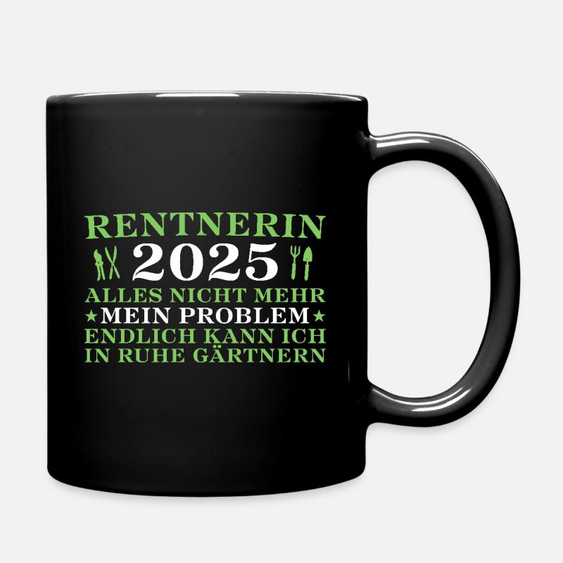 Rentnerin 2025 Hobbygärtnerin in Rente - Tasse einfarbig - Schwarz