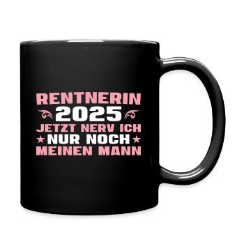 Ehefrau im Ruhestand Rentnerin 2025 - Tasse einfarbig - Schwarz - Rechts