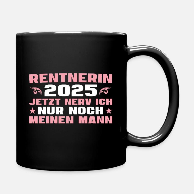 Ehefrau im Ruhestand Rentnerin 2025 - Tasse einfarbig - Schwarz