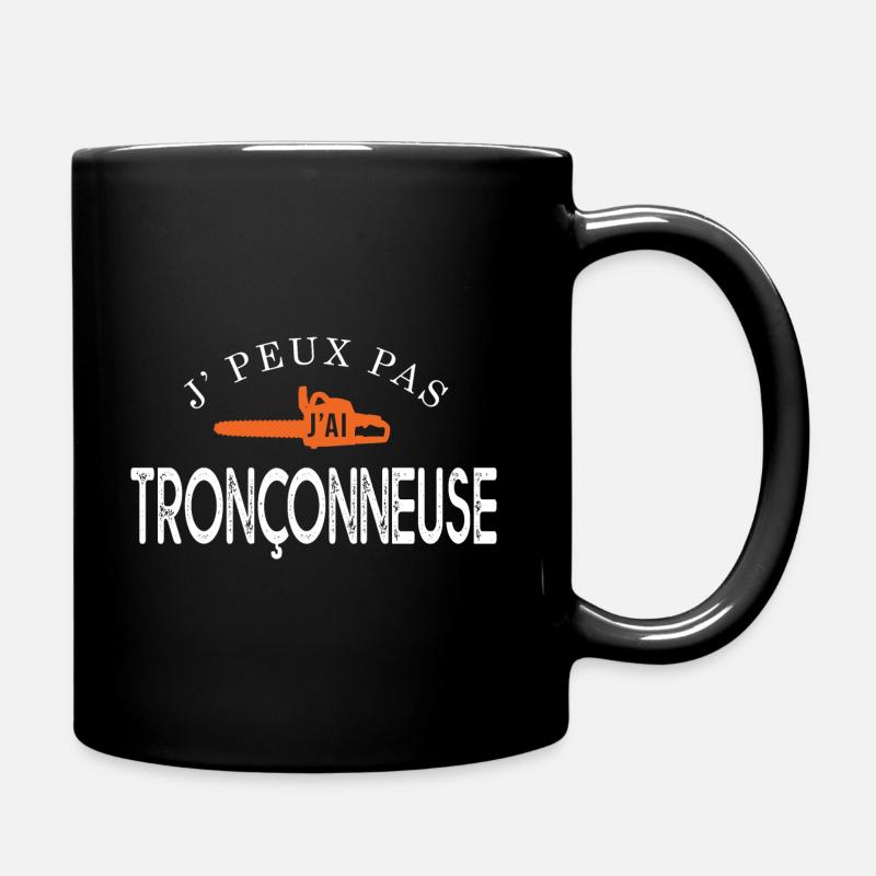 J'peux pas j ai tronçonneuse bûcheron forestier - Mug uni - noir