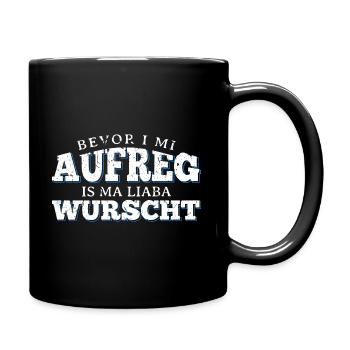 Bevor I Mi Aufreg Bayrischer Dialekt - Tasse einfarbig - Schwarz - Rechts
