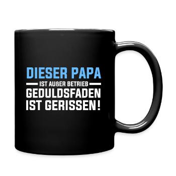 Papa Geduldsfaden Ist Gerissen - Tasse einfarbig - Schwarz - Rechts