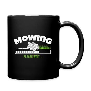 Lawn Mowing Please Wait Lawnmower Grass Cutter Mow - Mug uni - noir - Droite