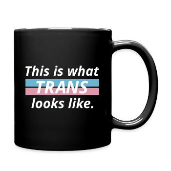 So sieht Trans aus - Tasse einfarbig - Schwarz - Rechts