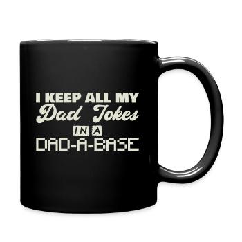 Dad Jockes Dad-A-Base Funny Father - Tasse einfarbig - Schwarz - Rechts