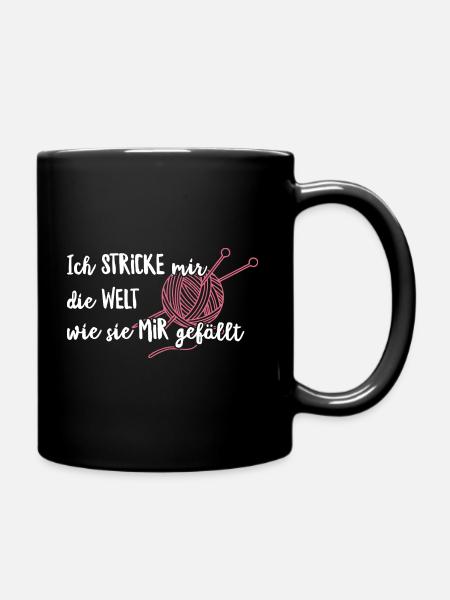 Ich Stricke mir die Welt wie sie mir gefällt - Tasse einfarbig - Schwarz