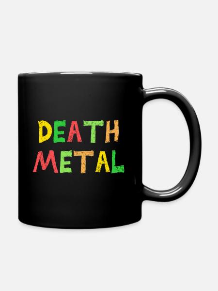 Lustig Death Metal Farbenfroh Sarkastischer Metal - Tasse einfarbig - Schwarz