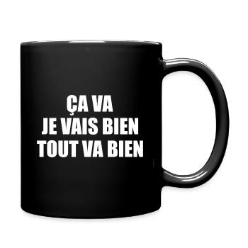 Ca va Je Vais Bien Tout Va Bien Se Passer - Mug uni - noir - Droite