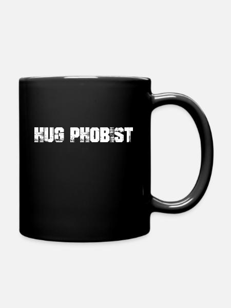 hug phobist - Tasse einfarbig - Schwarz
