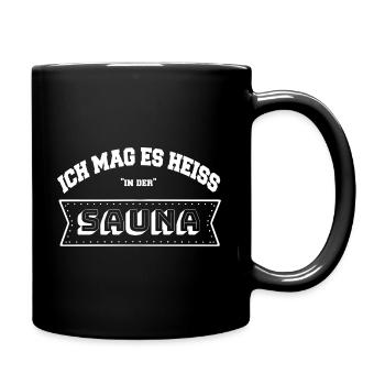 Ich mag es heiss heiß in der Sauna lustiger Spruch - Tasse einfarbig - Schwarz - Rechts
