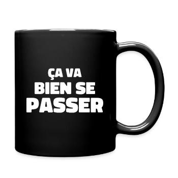 ça va bien se passer - Mug uni - noir - Droite
