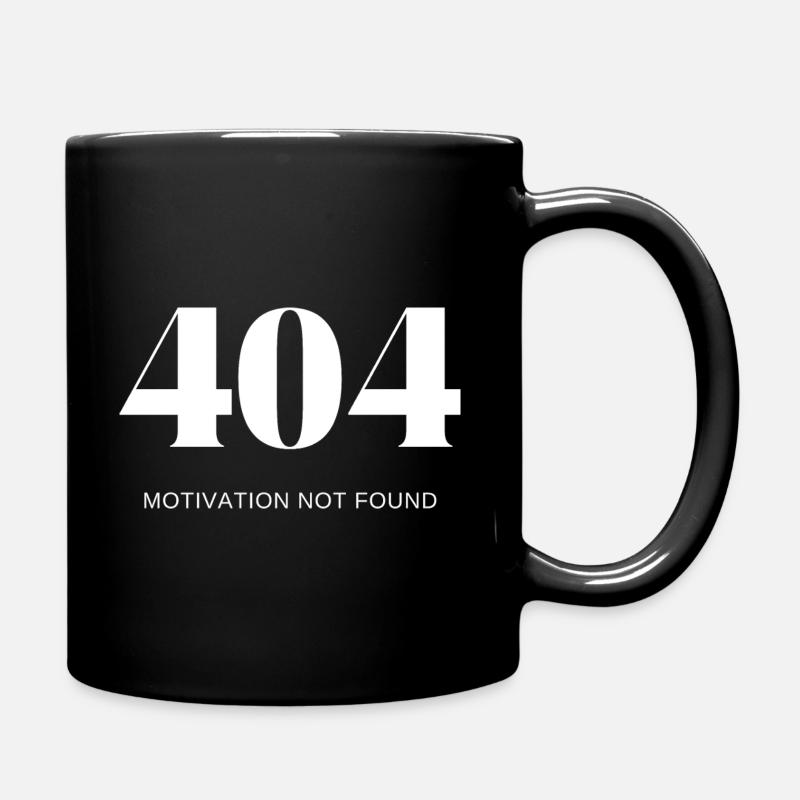 404 motivation not found - Full Colour Mug - black