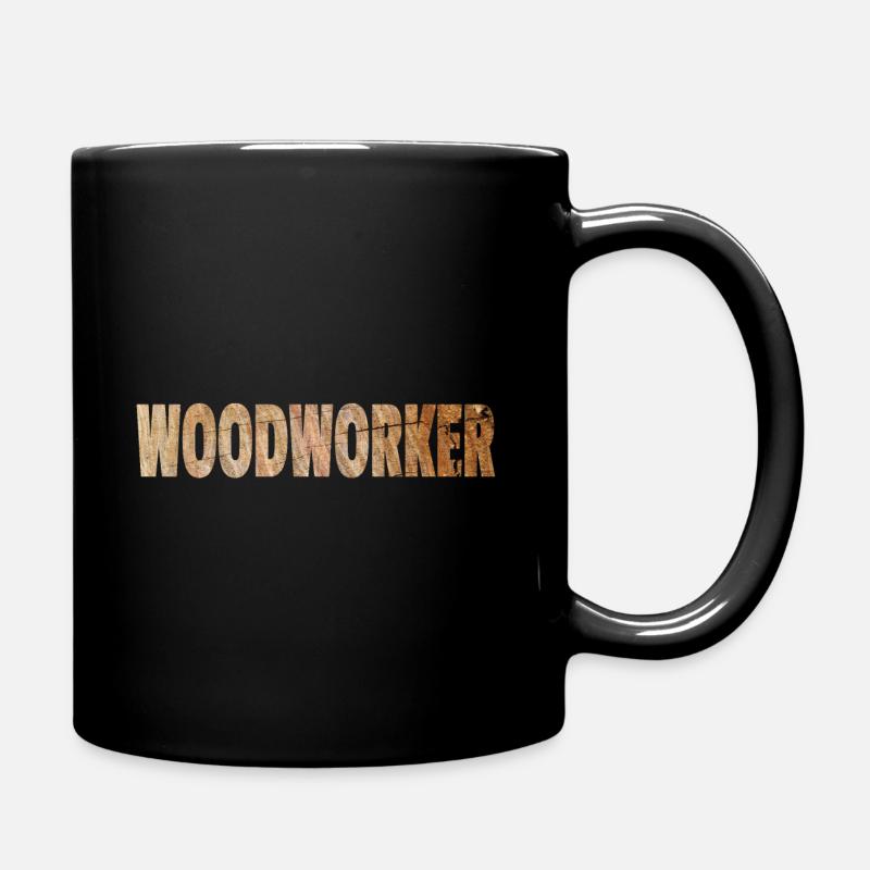Tischler Schreiner Woodworker Holzarbeiter - Tasse einfarbig - Schwarz