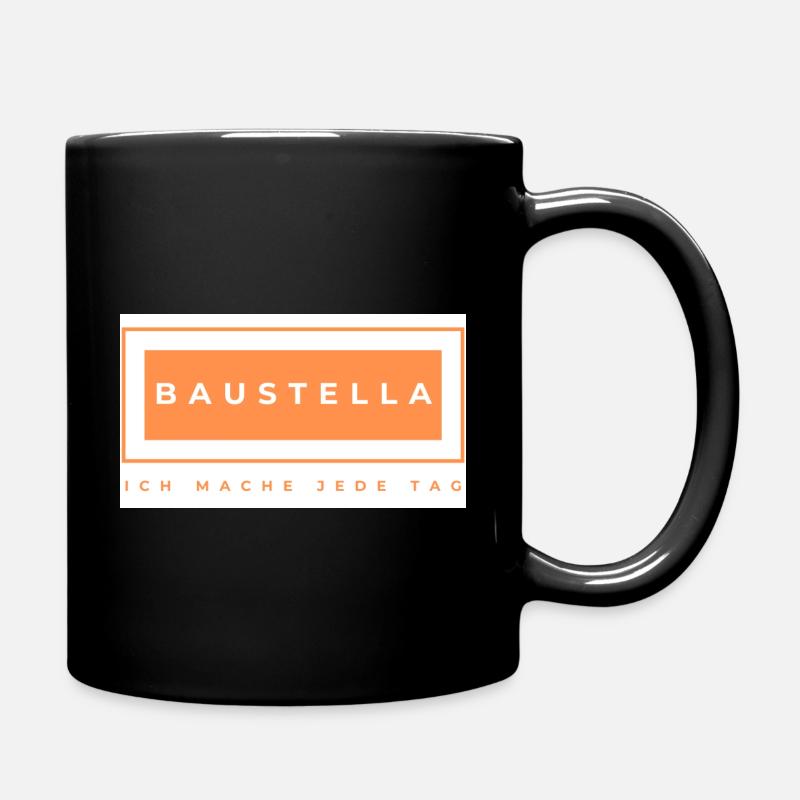 Baustelle - Baustelle - Bauarbeiter - Tasse einfarbig - Schwarz