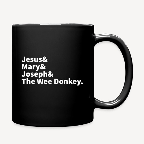 JESUS MARY JOSEPH AND THE WEE DONKEY - Full Colour Mug