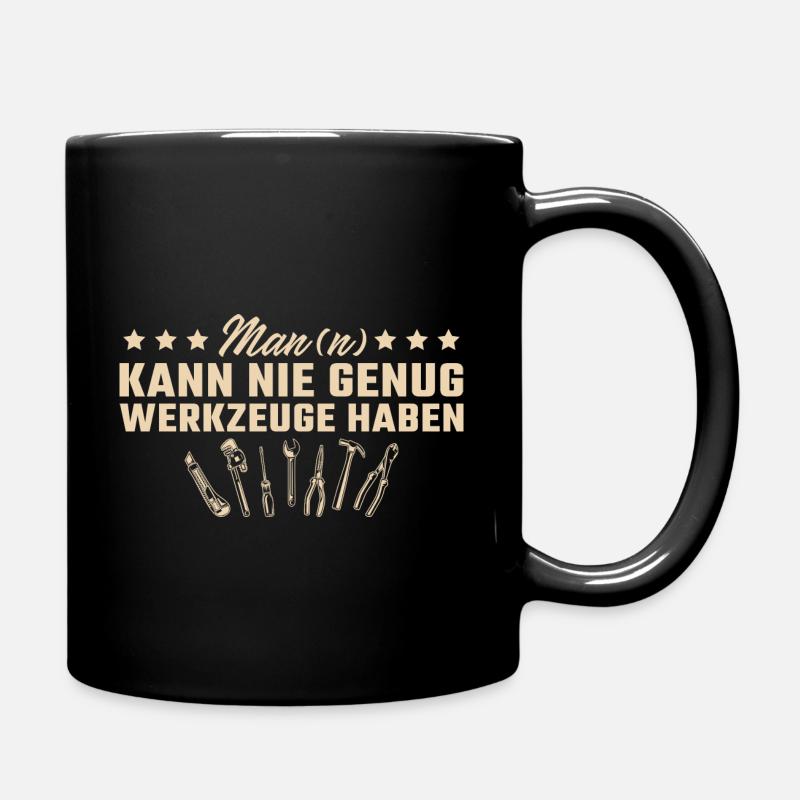 Heimwerker Nie Genug Werkzeuge - Tasse einfarbig - Schwarz