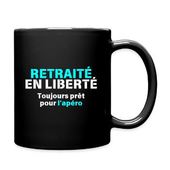 Retraités en liberté toujours prêts pour l'apéro - Mug uni - noir - Droite