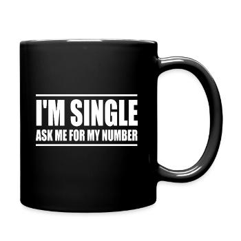 Ich bin Single, frag mich nach meiner Nummer - Tasse einfarbig - Schwarz - Rechts