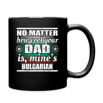 no matter cool dad father gift Bulgaria png - Full Colour Mug - black - Right