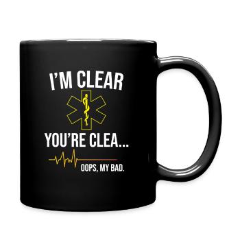 Emt Ems - I'M Clear You'Re Cle... Oops, My Bad - Full Colour Mug - black - Right