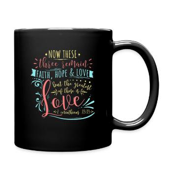 Faith Hope & Love Christian Scripture Lettering - Full Colour Mug - black - Right