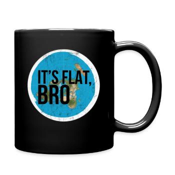 Flat Earth Flat Bro Flat Earther Society - Mug uni - noir - Droite