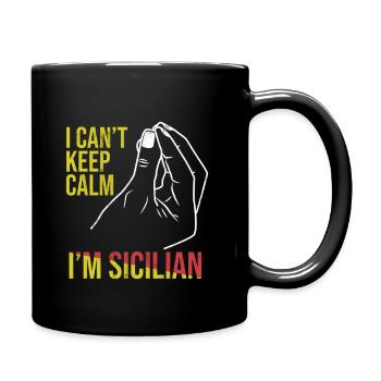 Funny Sicily I Can'T Keep Calm I'M Sicilian - Full Colour Mug - black - Right