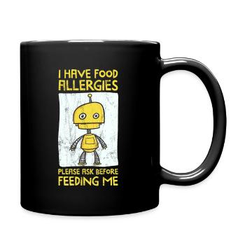 I Have Food Allergies, Ask Before Feeding - Robot - Full Colour Mug - black - Right