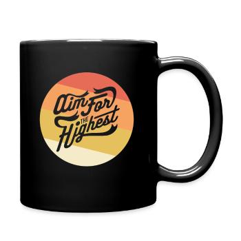 Strive for the Highest - "Aim for the highest" - Full Colour Mug - black - Right