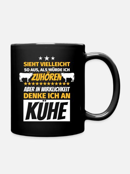 Kuhliebhaber Geschenke lustiger Spruch Kuh Kühe - Tasse einfarbig - Schwarz