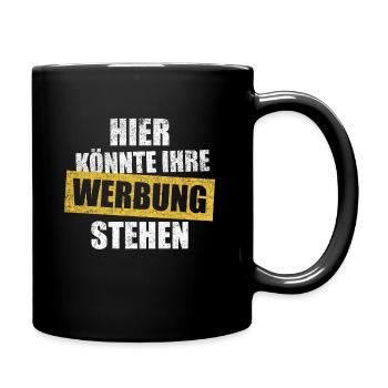 Hier könnte ihre Werbung stehen - Tasse einfarbig - Schwarz - Rechts