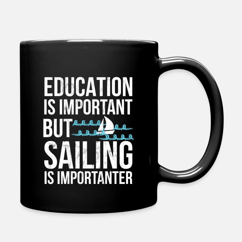Education Important But Sailing Importanter Funny - Full Colour Mug - black