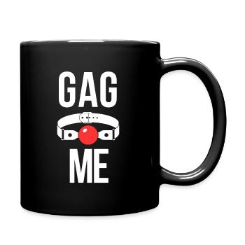 Gag Me Bdsm Fetish Ballgag Slave Submissive Tee - Full Colour Mug - black - Right