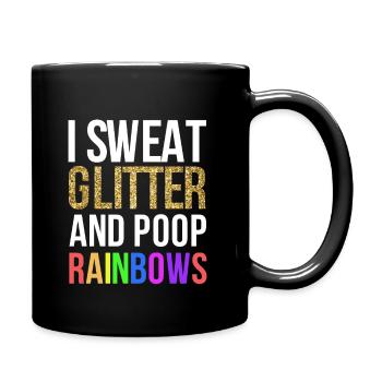 Lustige Diva: Ich schwitze Glitter Poop Rainbows Tee - Tasse einfarbig - Schwarz - Rechts