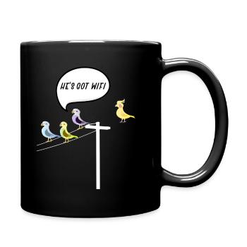 He has wifi wlan - birds - Full Colour Mug - black - Right