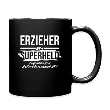 Erzieher sind die wahren Superhelden - Tasse einfarbig - Schwarz - Rechts