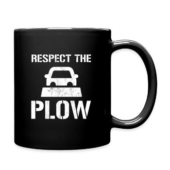 Respektiere den Pflug Lustiger Schneepflugfahrer - Tasse einfarbig - Schwarz - Rechts