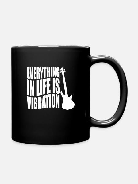 Bass Player Gift EVERYTHING IN LIFE IS VIBRATION - Mug uni - noir